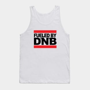 Fueled by DNB ( Drum & Bass Massive ) Tank Top